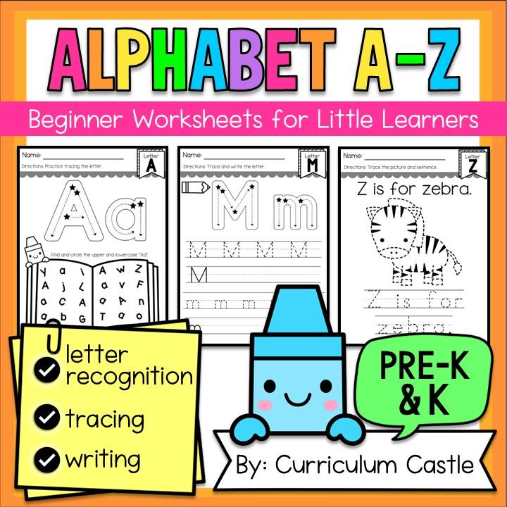 Alphabet A-Z: Beginner Letter Worksheets (Tracing, Writing & Letter Recognition)
